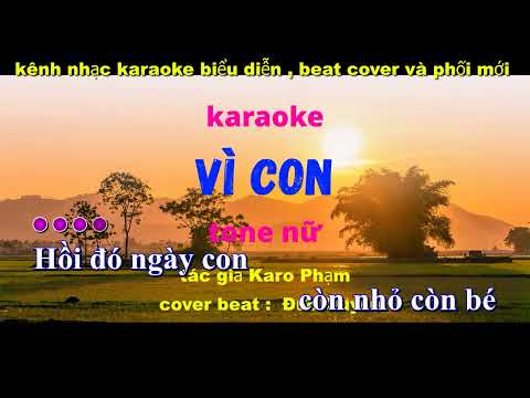 Vì Con karaoke tone nữ