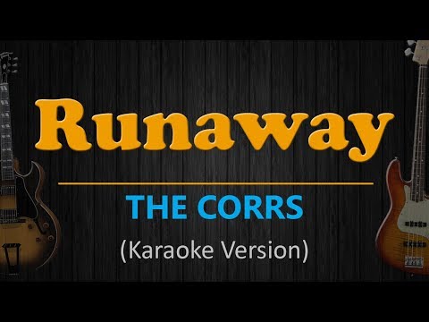RUNAWAY - The Corrs (HD Karaoke)
