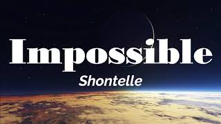 [Lyrics] Impossible - Shontelle