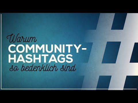 Das Problem mit Community-Hashtags | Ultralativ