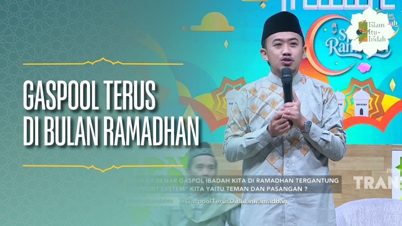 Gaspool Terus di Bulan Ramadhan - ISLAM ITU INDAH (19/02/26) P2