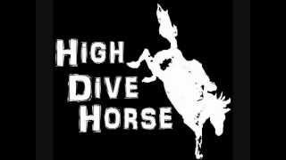 High Dive Horse - The End (DEMO)
