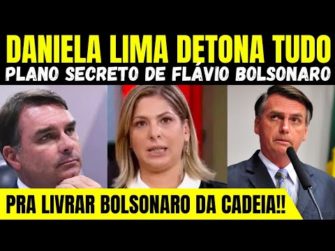 💣AGORA DEU RUIM! DANIELA LIMA EXPÕE JOGO PESADO DE FLÁVIO BOLSONARO PRA PROTEGER O PAI!!🔥