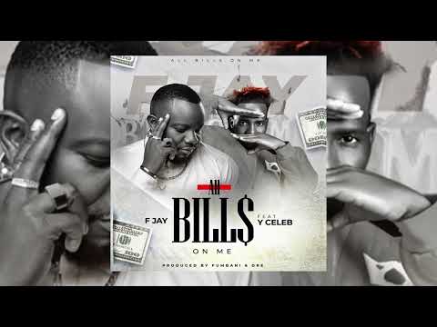 F Jay x Y Celeb - All Bills On Me