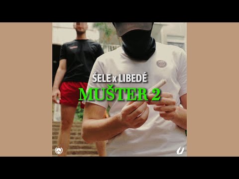 ŠELE x LIBEDÉ - MUŠTER 2