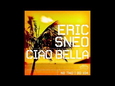 Eric Sneo - Ciao Bella (Sneo's Sub Mix) [Beatdisaster]
