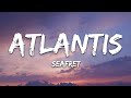 Seafret - Atlantis (Lyrics) Slowed Down
