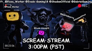 SCREAM STREAM D: 3:00PM (PST)