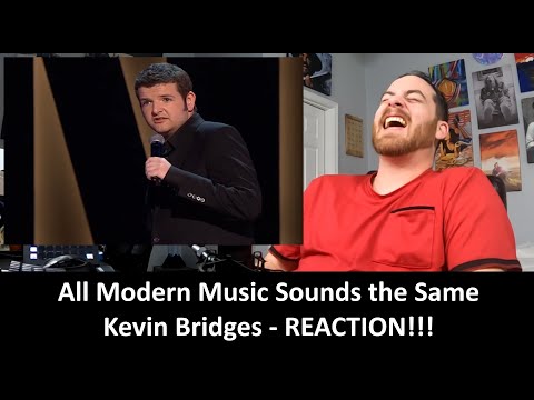 American Reacts to Kevin Bridges - All Modern Music Sounds the Same REACTION