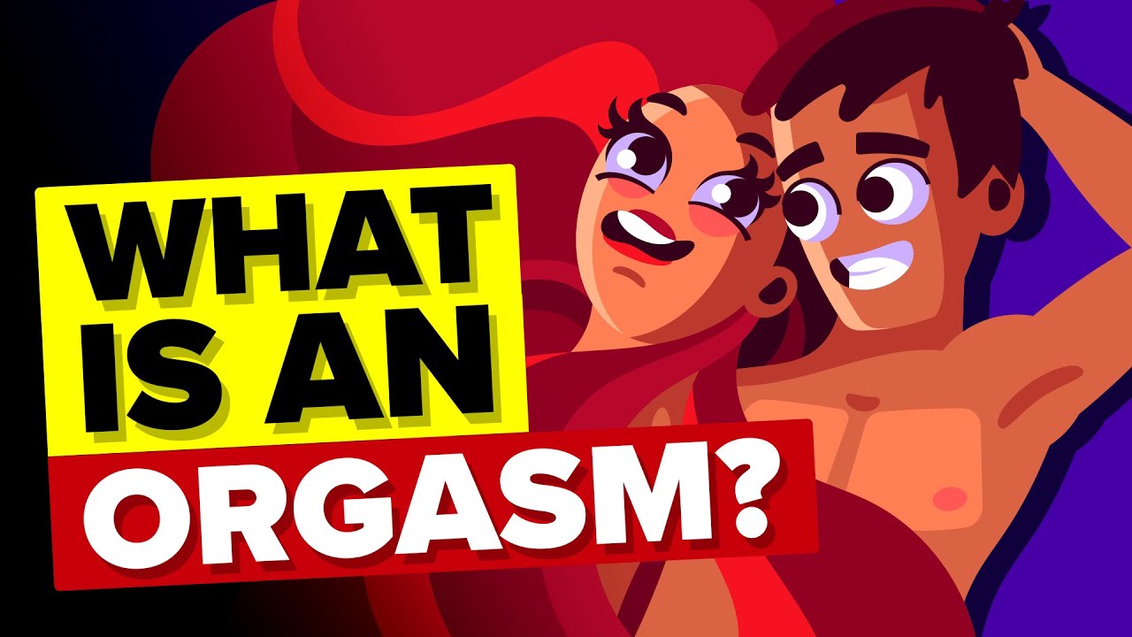 What Exactly is an Orgasm?
