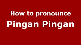 How to pronounce Pingan Pingan