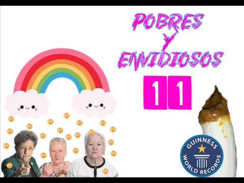 Pobres y Envidiosos #11 (ft. Maru Botana)