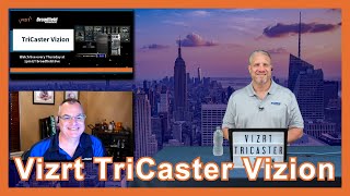 Meet the TriCaster Vizion: Next-Level Live Production