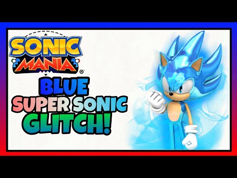 [Red]:Blue Super Sonic Glitch! - Sonic Mania