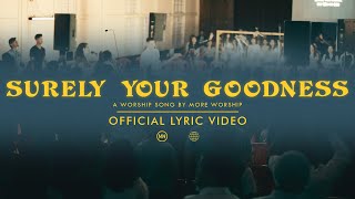 Surely Your Goodness