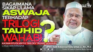 Download lagu STUDI KRITIS TENTANG TRILOGI TAUHID WAHABI | PART 2 | ABUYA HABIB RIZIEQ SYIHAB mp3