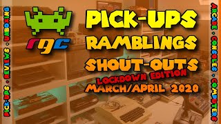 Pickups, Ramblings & Shout Outs March/April 2020