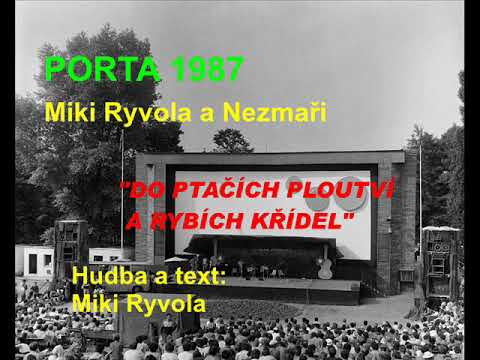 Miki Ryvola - Do ptačích ploutví a rybích křídel, Porta 1987