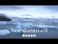 Tom Goldstein - Ocean - epic relaxation music - Mind Drifter
