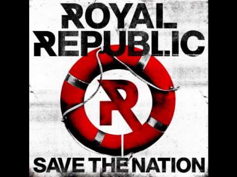 Royal Republic - Sailing Man - Save The Nation
