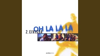 Oh La La La (Cool Summer Mix)