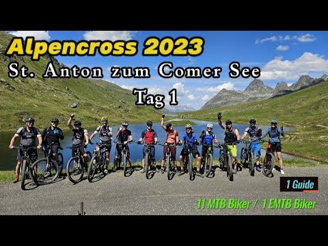Alpencross I TransAlp 2023 von St. Anton zum Comer See.  Tag 1 St. Anton nach Ischgl