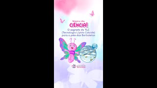 O Segredo da TLC para as peles das Borboletas