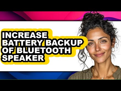 How to Increase Battery Backup of Bluetooth Speaker (updated)