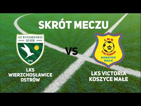 4 KOLEJKA A-KLASA : LKS Wierzchosławice Ostrów - Victoria Koszyce Małe (Skrót meczu)