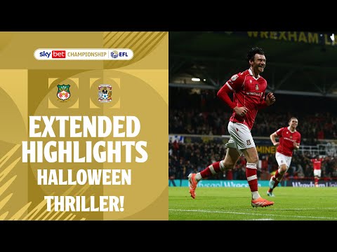 A HALLOWEEN THRILLER! 🎃 | Wrexham v Coventry City Extended Highlights