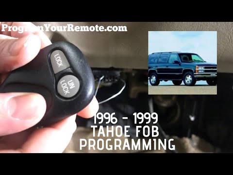 How to program a Chevrolet Tahoe remote key fob 1996 - 1999
