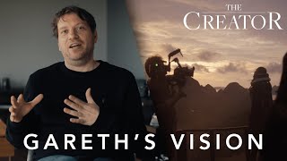 The Creator | Gareth's Vision