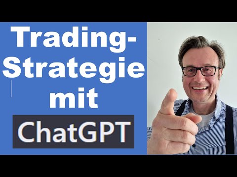 Wir entwickeln eine Handelsstrategie für die Börse mit ChatGPT