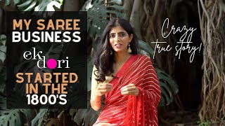 How I Started My Saree Business. The Story Of My Brand Ek Dori