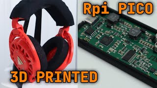 Ploopy Headphones: Raspberry Pi PICO powered 3D printed Headphones