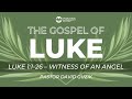 Luke 1:1-25 - Witness of an Angel
