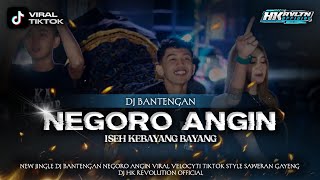 Download lagu DJ BANTENGAN‼️NEGORO ANGIN (ISEH KEBAYANG BAYANG) VIRAL VELOCITY TIKTOK BY DJ HK REVOLUTION mp3