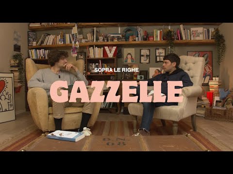 Sopra Le Righe, GAZZELLE