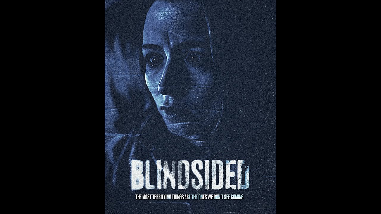 BLINDSIDED Short Horror Film Trailer