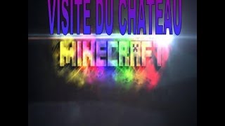 preview picture of video 'VISITE DU CHATEAU (Minecraft)'