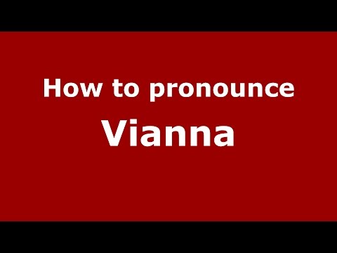 How to pronounce Vianna (Spanish/Argentina) - PronounceNames.com