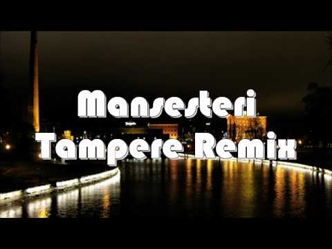 Mansesteri - Tampere Remix