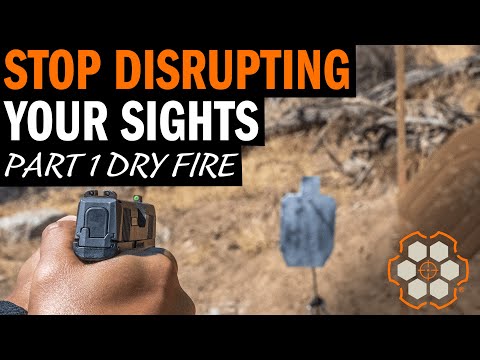 How to Shoot A Pistol Accurately Week 1 Part 1: Stop Disrupting Your Sights (Dry Fire)