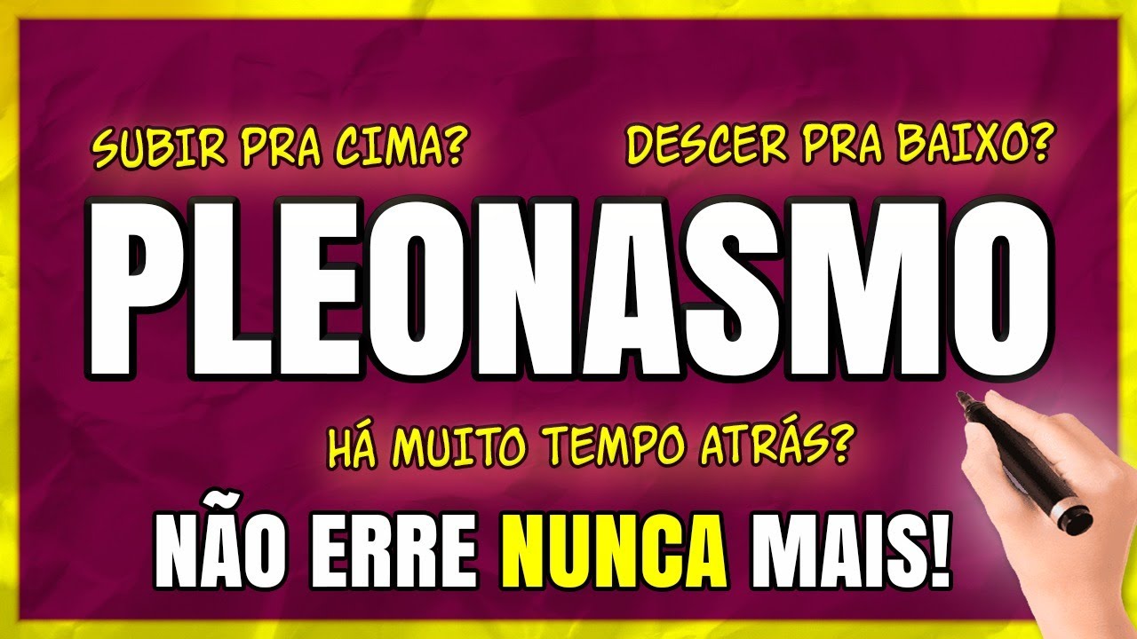 PLEONASMO: O Que é Pleonasmo? [Tipos e Exemplos]