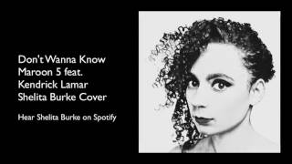 Don't Wanna Know - Maroon 5  (Shelita Burke cover)