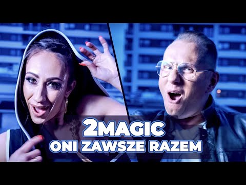 2Magic - Oni zawsze razem (Official video)