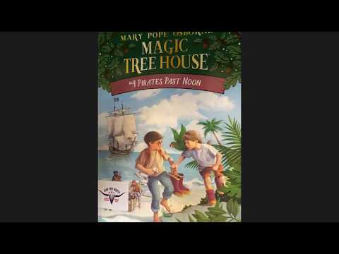 Read Aloud: The Magic Tree House - Pirates Past Noon - Chapter 2