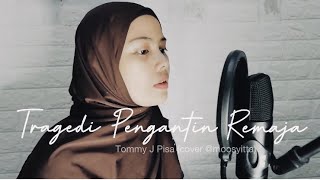 Download lagu Tragedi Pengantin Remaja - Tommy J Pisa (Cover moosyitta) mp3