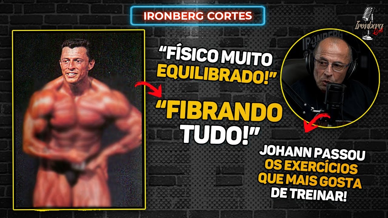 JOHANN MOSTRA FÍSICO INCRÍVEL NO SEU AUGE COMO ATLETA – IRONBERG PODCAST CORTES