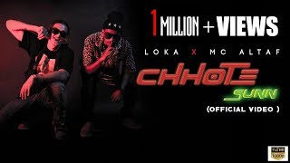 CHHOTE SUNN | OFFICIAL MUSIC VIDEO | LOKA X MC ALTAF | CRAZYVIBE | DROPOUT